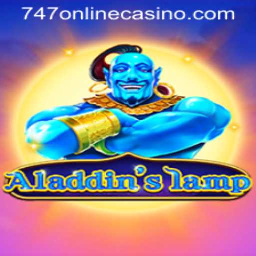 Exploring the Magic of Aladdinslamp at 747 Online Casino