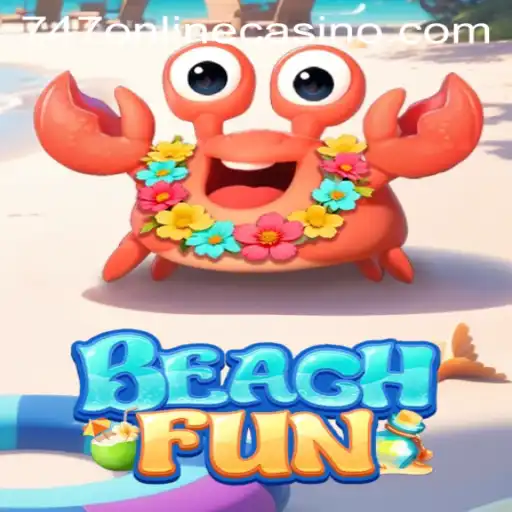 Discover the Thrilling World of BeachFun and 747 Online Casino
