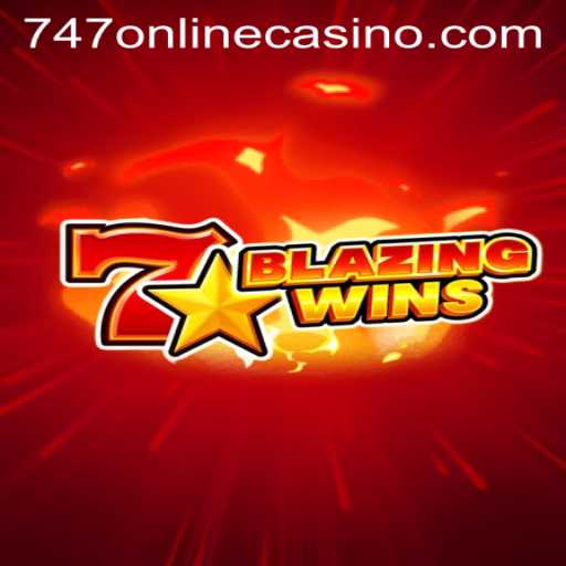 Unleashing the Thrills of BlazingWins at the 747 Online Casino