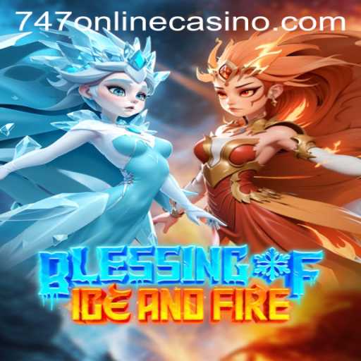 Blessing of Ice and Fire: An Epic Gaming Adventure