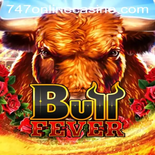 Discover the Thrills of BullFever at 747 Online Casino