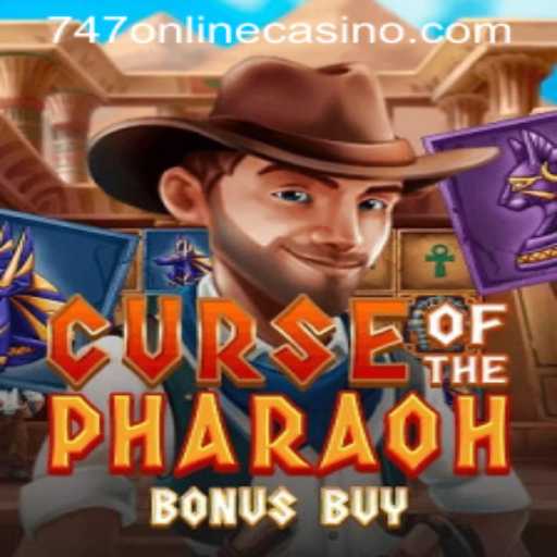 Discover the Excitement of Curse of the Pharaoh Bonus Buy at 747 Online Casino