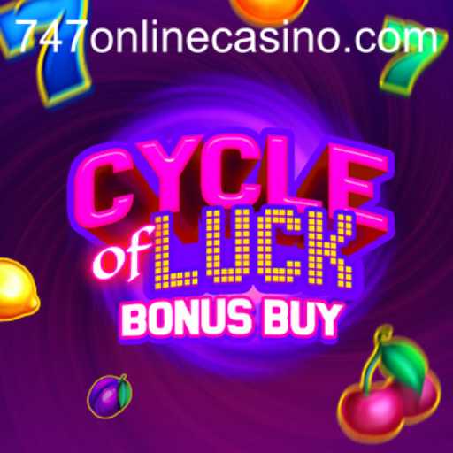 Exploring the Thrills of CycleofLuckBonusBuy at 747 Online Casino