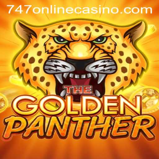 Exploring the Enchanting World of GOLDENPANTHER at 747 Online Casino
