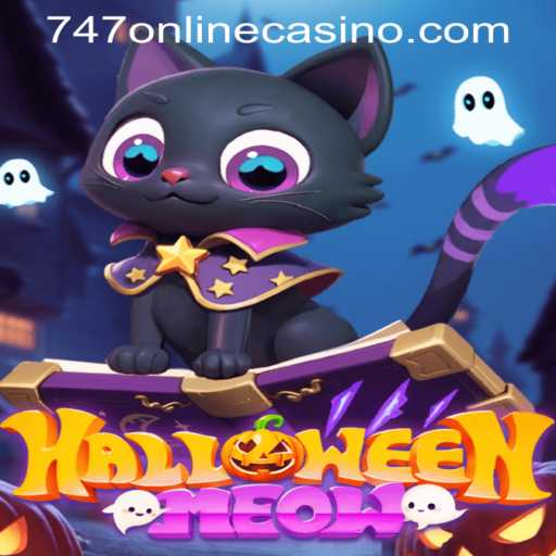 Discover the Enigmatic World of HalloweenMeow and the 747 Online Casino