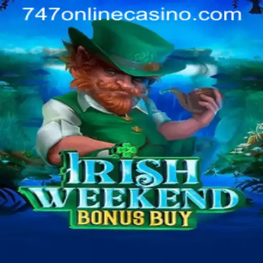 Exploring the Enchanting World of IrishWeekendBonusBuy at 747 Online Casino