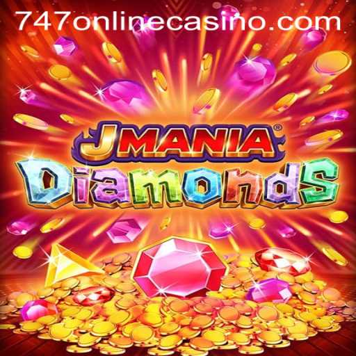 Exploring the Thrills of JManiaDiamonds at 747 Online Casino