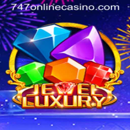 Experience the Excitement of JewelLuxury: A New Era of 747 Online Casino Gaming