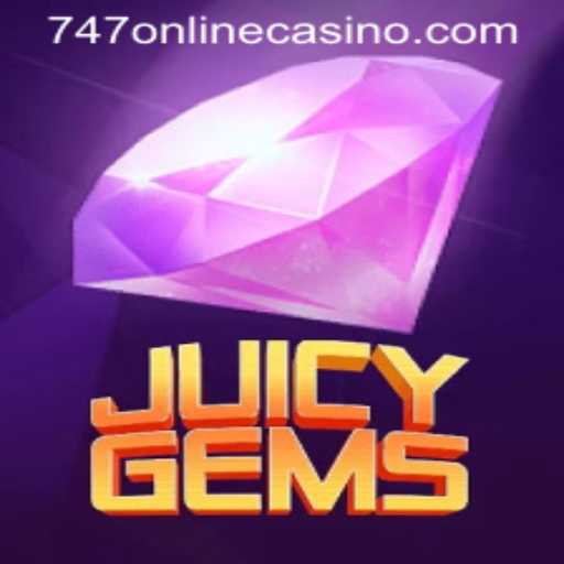 Exploring the World of JuicyGems – A Masterpiece in the 747 Online Casino Arena