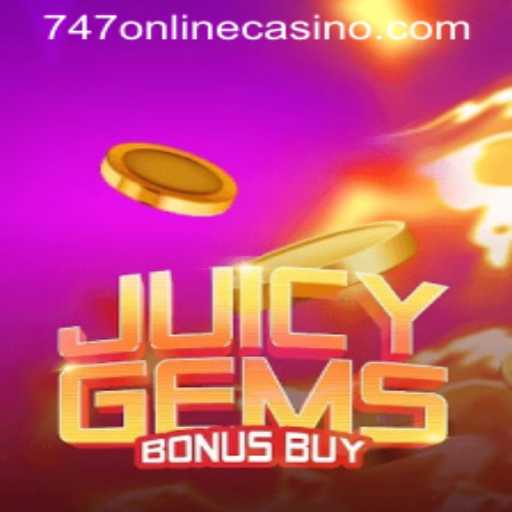 Exploring JuicyGemsBonusBuy and Its Place in 747 Online Casino