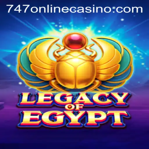 Exploring LegacyOfEgypt at 747 Online Casino: A Journey Through Time