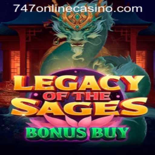 Exploring LegacyoftheSagesBonusBuy A Captivating Journey at 747 Online Casino