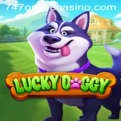 Discover the Thrilling World of LuckyDoggy at 747 Online Casino
