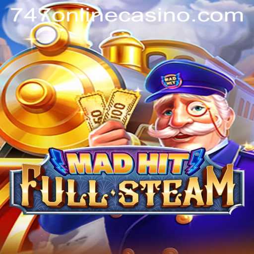 MadHitFullSteam: A New Era in Online Casino Gaming with 747 Online Casino