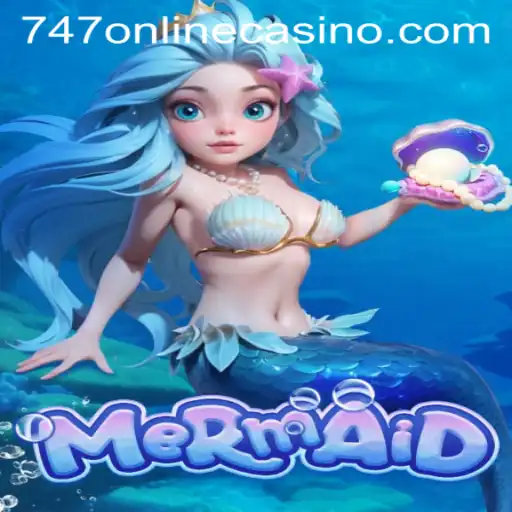 Discover the Enchanting World of 'Mermaid' at 747 Online Casino