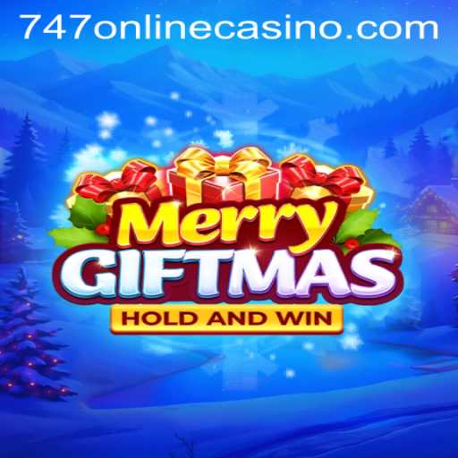 Unveiling MerryGiftmas: A Festive Adventure in the 747 Online Casino