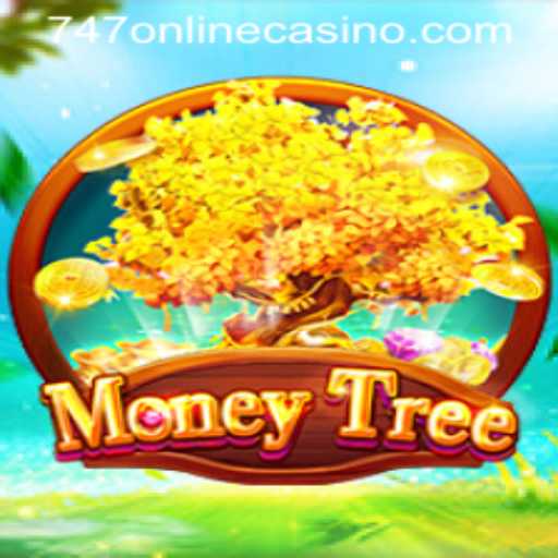 Exploring MoneyTree: A Thrilling Experience with 747 Online Casino