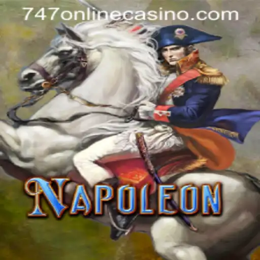 Discovering the Game of Napoleon: A Captivating Journey with 747 Online Casino