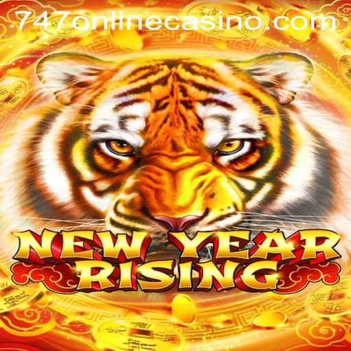 Discover the Thrills of NewYearRising at 747 Online Casino