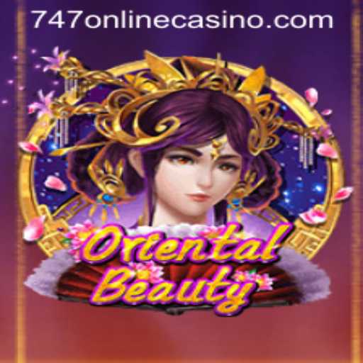 Discover the Allure of OrientalBeauty: A Captivating Slot Experience at 747 Online Casino