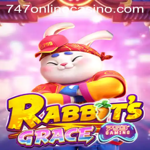 Unveiling RabbitsGrace: A Magical Journey in 747 Online Casino