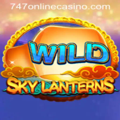 Discover SkyLanterns: A Unique Gaming Experience at 747 Online Casino