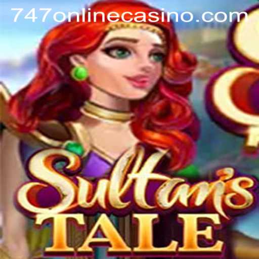 Unveiling the Magic of Sultanstale: A Leap into the 747 Online Casino Universe