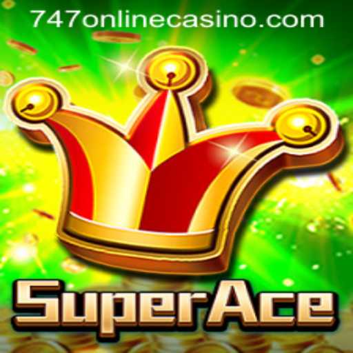Unveiling SuperAce: A Thrilling Experience in 747 Online Casino