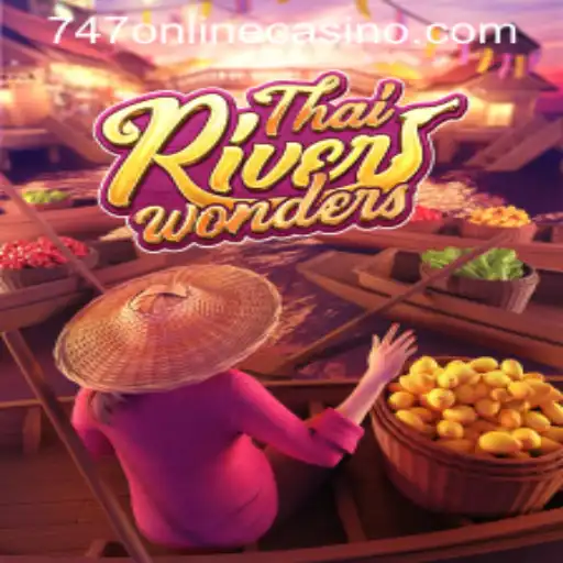 Exploring the Thrills of ThaiRiverWonders in the 747 Online Casino