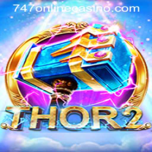 Discover the Thrilling World of Thor2 at 747 Online Casino