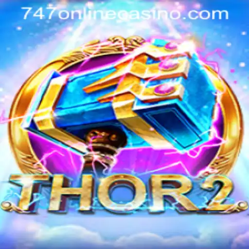 Discover the Thrilling World of Thor2 at 747 Online Casino