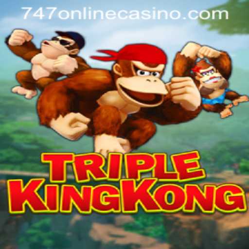 Explore TripleKingKong: A Riveting New Experience in 747 Online Casino