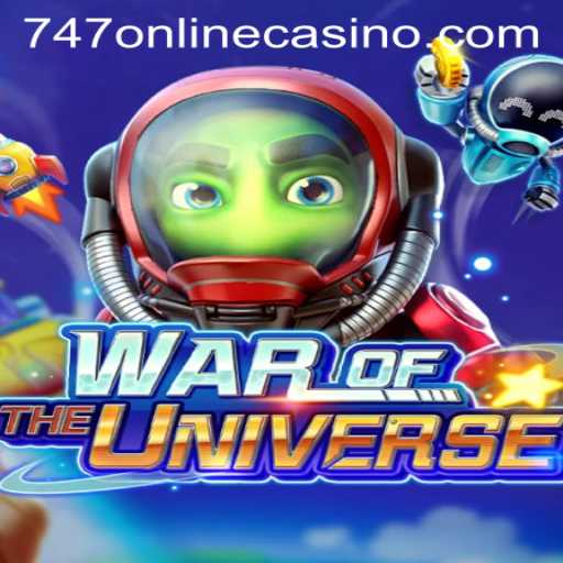 WAROFTHEUNIVERSE: An Immersive Adventure in the 747 Online Casino Realm